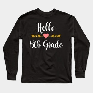 Hello 5th Grade Back To School Long Sleeve T-Shirt